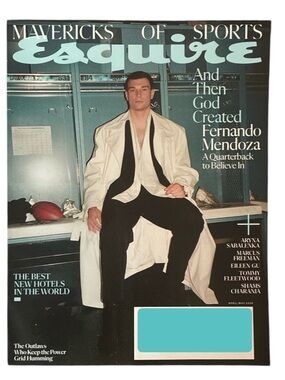 Esquire Magazine April May 2026 Fernando Mendoza Mavericks Of Sports New Hotels
